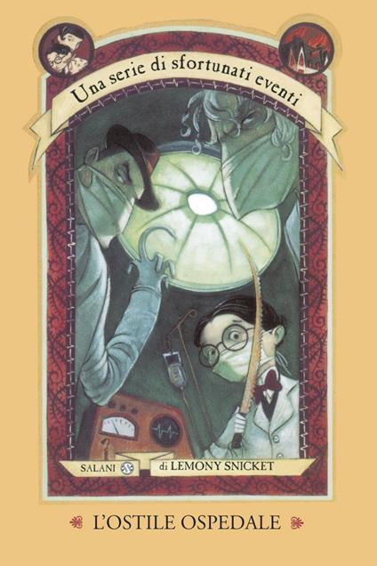 L' ostile ospedale. Una serie di sfortunati eventi. Vol. 8 - Lemony Snicket,Bret Helquist,Valentina Daniele - ebook