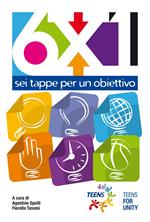 6x1. Sei tappe per un obiettivo