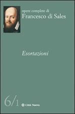 Esortazioni. Vol. 6/1