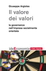 Il valore dei valori. La governance nell'impresa socialmente orientata