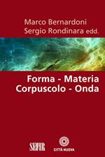 Forma, materia, corpuscolo, onda