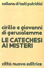 Le catechesi ai misteri