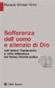 Sofferenza dell'uomo e silenzio di Dio. Nell'Antico Testamento e nella letteratura del Vicino Oriente antico