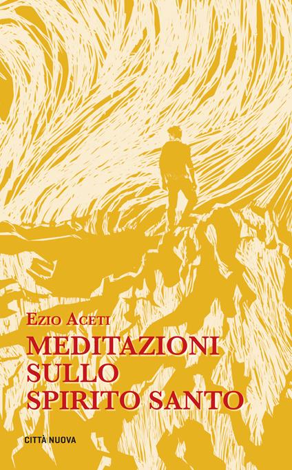 Meditazioni sullo Spirito Santo - Ezio Aceti - copertina