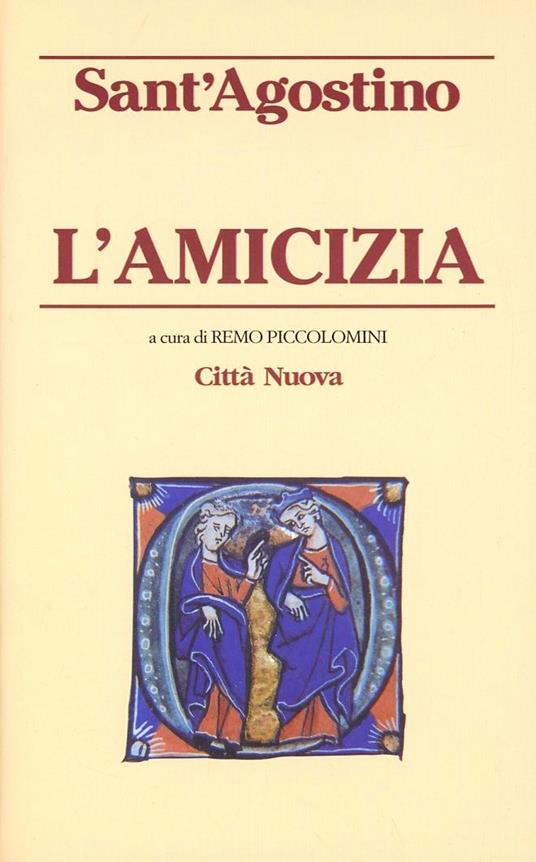 L'amicizia - Agostino (sant') - copertina