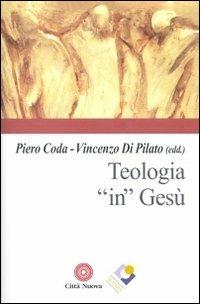 Teologia «in» Gesù - copertina