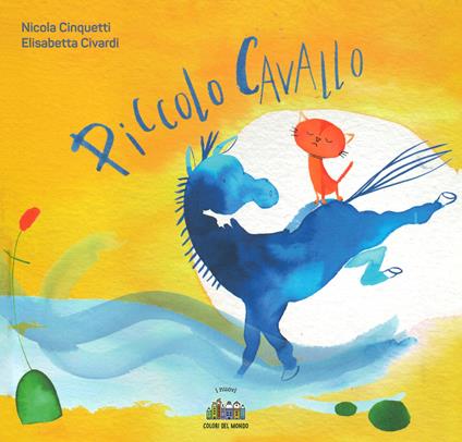 Piccolo cavallo. Ediz. a colori - Nicola Cinquetti - copertina