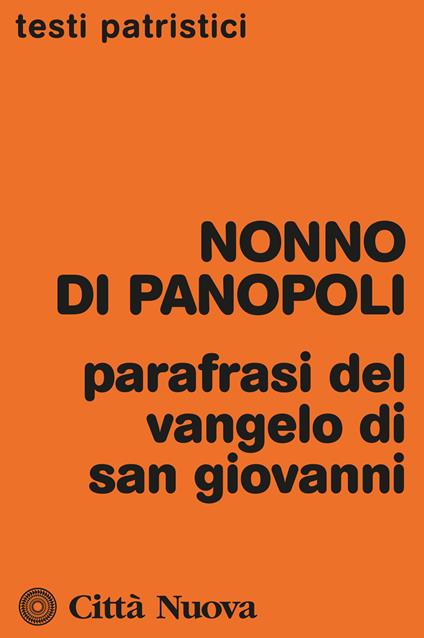 Parafrasi del Vangelo di san Giovanni - Nonno di Panopoli - copertina