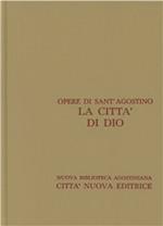 Opera omnia. Vol. 5\1: La città di Dio. Libri I-X.