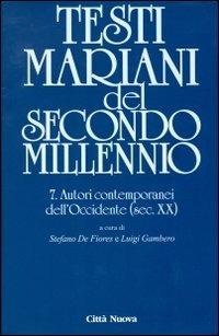 Testi mariani del secondo millennio. Vol. 7: Autori contemporanei dell'Occidente (sec. XX). - copertina