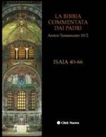 La Bibbia commentata dai Padri. Antico Testamento. Vol. 10\2: Isaia 40-66.