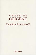 Opere di Origene. Vol. 3/2: Omelie sul levitico. Omelie VIII-XVI