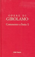 Opere di Girolamo. Vol. 2: Commento a Isaia.