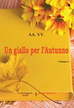 Un giallo per l'autunno. Vol. 1