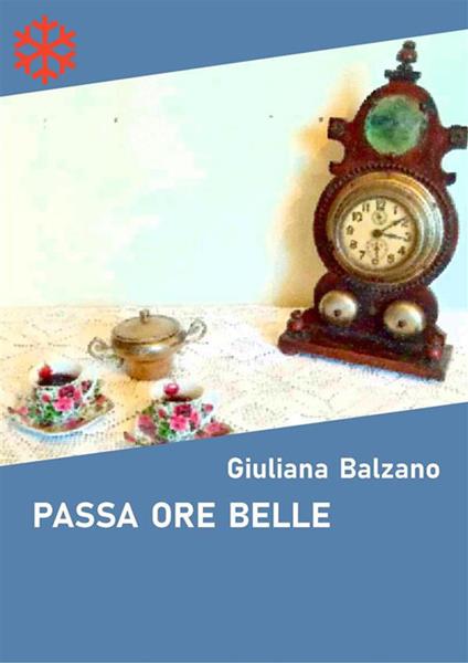 Passa ore belle - Giuliana Balzano - ebook