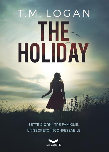 The holiday - T. M. Logan - copertina