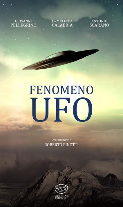 Fenomeno UFO - Giovanni Pellegrino,Ermelinda Calabria,Antonio Scarano - copertina