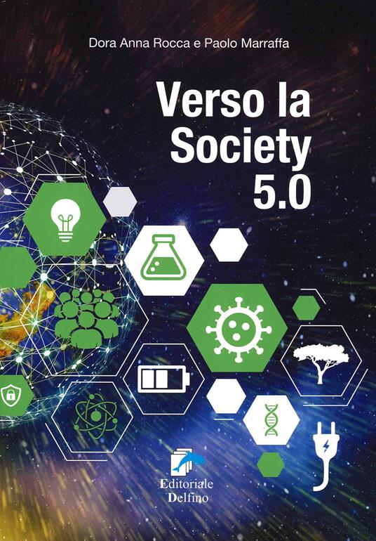 Verso la Society 5.0 - Dora A. Rocca,Paolo Marraffa - copertina