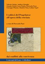 I valdesi del Pragelatese all’epoca della crociata. Dai conflitti alla convivenza