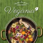 Vegania. Quando la cucina vegana si fonde con i prodotti di montagna