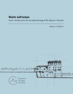 Ruote sull'acqua. Storia e localizzazione dei siti industriali lungo il Rio Moirano a Pinerolo