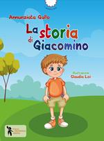 La storia di Giacomino. Ediz. a colori