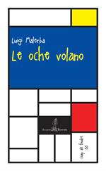 Le oche volano