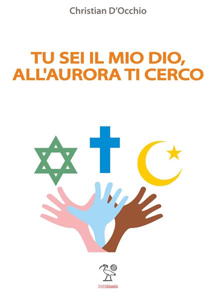 Tu sei il mio Dio, all'aurora ti cerco - Christian D'Occhio - copertina