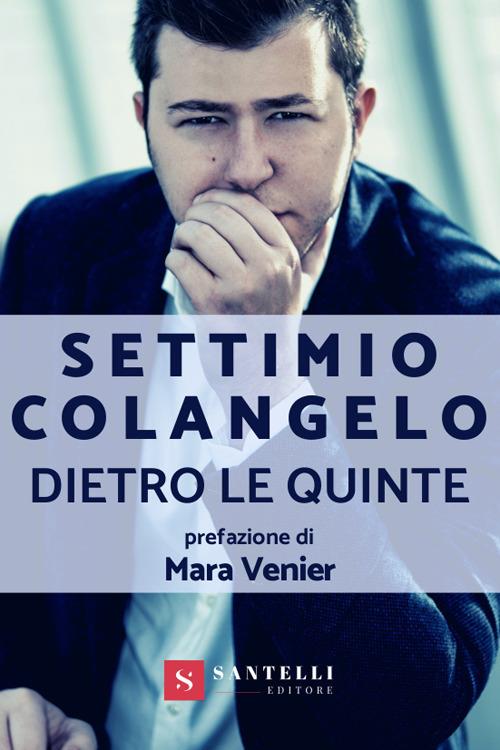 Dietro le quinte - Settimio Colangelo - copertina