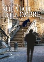 Sul viale delle ombre. La lacrima del principe