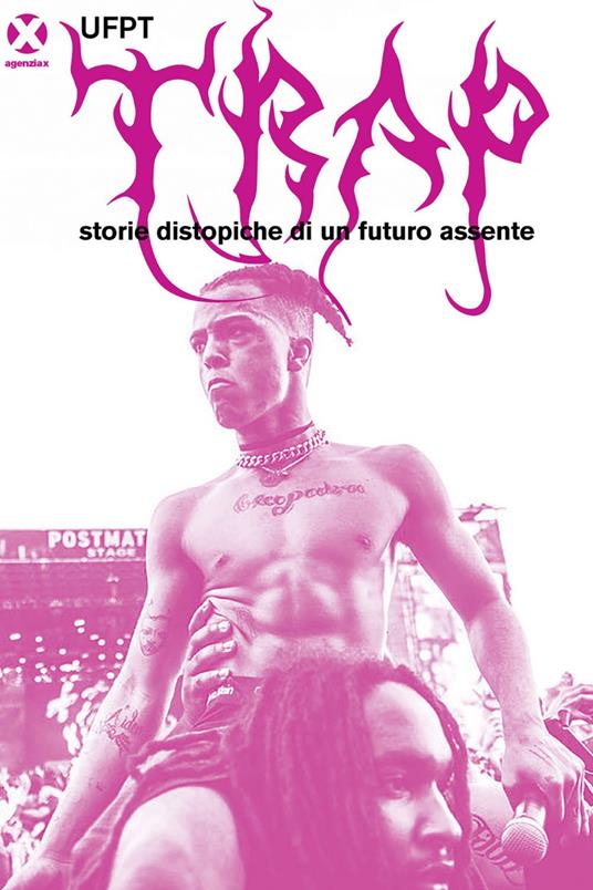 Trap. Storie distopiche di un futuro assente - UFPT - ebook