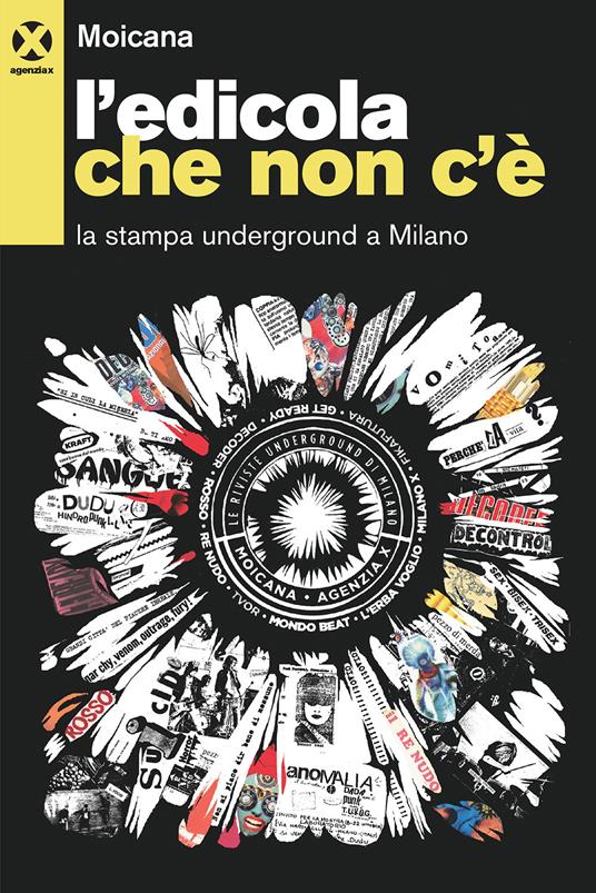 L' edicola che non c'è. La stampa underground a Milano - copertina