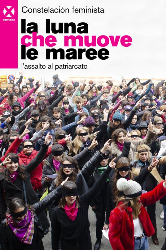 La luna che muove le maree. L'assalto al patriarcato - Constelación feminista - ebook