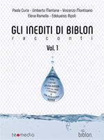 Gli inediti di Biblon. Vol. 1