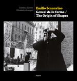 Emilio Scanavino. Genesi delle forme-The origin of shapes. Ediz. bilingue