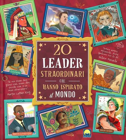 20 leader straordinari che hanno ispirato il mondo - copertina