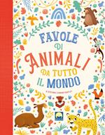 Favole di animali da tutto il mondo. Ediz. a colori