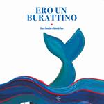 Ero un burattino. Ediz. a colori