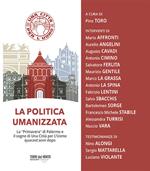 La politica umanizzata