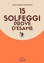 15 solfeggi prove d'esame. Nuova ediz.