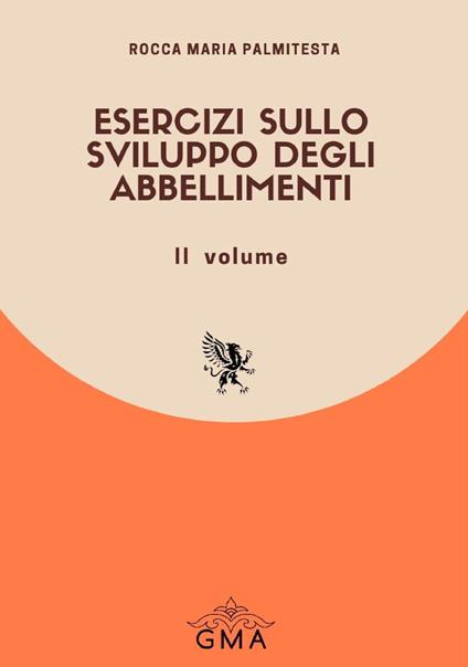 Esercizi sullo sviluppo degli abbellimenti. Nuova ediz.. Vol. 2 - Rocca Maria Palmitesta - copertina