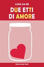 Due etti di amore