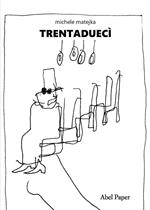 Trentaduecì. Nuova ediz.