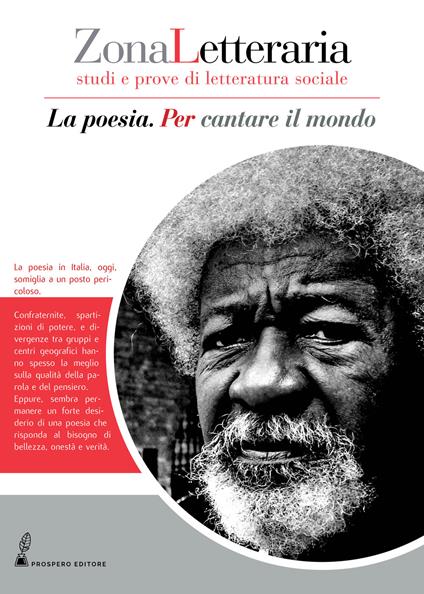 Zona letteraria. Studi e prove di letteratura sociale. Vol. 4: poesia. Per cantare il mondo, La. - copertina