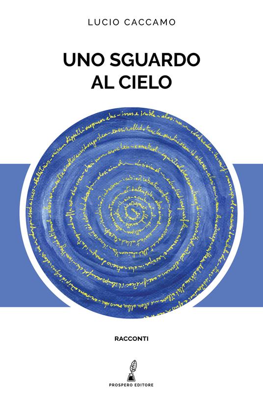 Uno sguardo al cielo - Lucio Caccamo - copertina