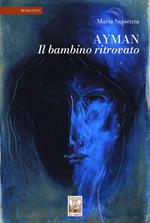 Ayman. Il bambino ritrovato