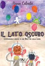 Il lato oscuro. L'improbabile sbarco di due Bruttini sulla Luna