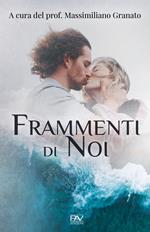 Frammenti di noi