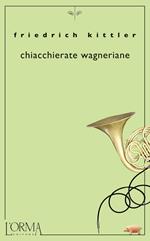 Chiacchierate wagneriane