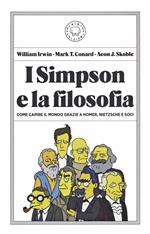 I Simpson e la filosofia. Come capire il mondo grazie a Homer, Nietzsche e soci